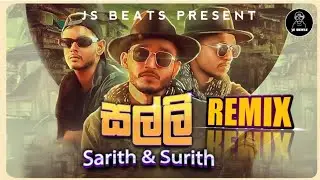 Salli Remix (සල්ලි) Sarith & Surith | JS BEATS |
