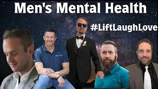 #LiftLaughLove Men's Mental Health Panel #3