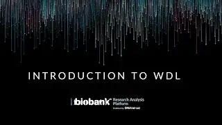 Introduction to WDL on the UK Biobank Research Analysis Platform