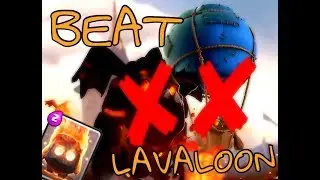 Clash Royale- ANTI LAVALOON