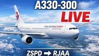 LIVE FLIGHT | Airbus A330-300 from Shanghai (ZSPD) to Tokyo Narita (RJAA)