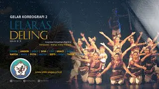 Gelar Koreografi 2 - Lelaras Deling