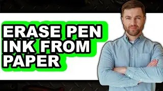 How to Erase Pen Ink from Paper (New 2025)