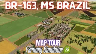 BR-163, MS BRAZIL - Map Tour - Farming Simulator 25