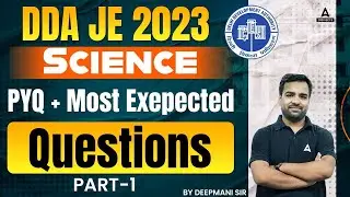 DDA JE Previous Year Question Paper Science | Most Expected Questions | Part -1 | By Deepmani Sir