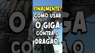 FINALMENTE! O segredo para enfrentar o Drag&atilde;o com GIGAS - ARK Survival Evolved