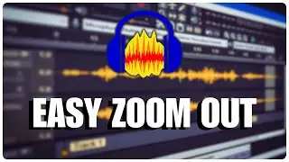 How to Zoom Out in Audacity 2025?