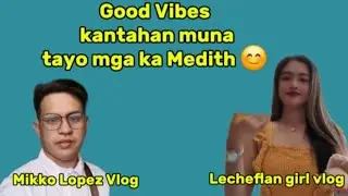 Good vibes kantahan Muna Tayo mga ka medith