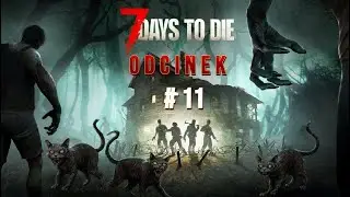 7 Days To Die: Odc. 11 Misje na Spalonym Lesie Poszły Źle