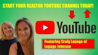 Start Your Realtor YouTube Channel TODAY: Easy Steps!