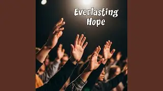 Everlasting Hope
