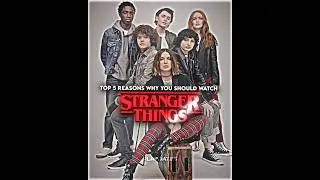 Top 5 reasons why you should watch Stranger things🌼☀️#strangerthings#joekeery#steveharrington