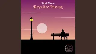 Days Are Passing