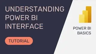 Understanding Power BI Interface | Power BI Basics | DataSkills Academy