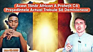 Profeție Printr-un T&acirc;năr African Pentru Rom&acirc;nia-Președintele Să Demisioneze-Multă Idolatrie &Icirc;n 🇷🇴..