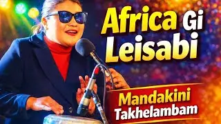 Africa Gi Leisabi | A Powerful Live Rendition by Mandakini Takhelambam