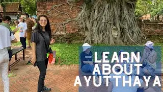 Learn about the Historic City of Ayutthaya, Thailand! | Learn Thai