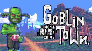 I Won't Let You Level Up In My Goblin Town Demo Release Trailer
