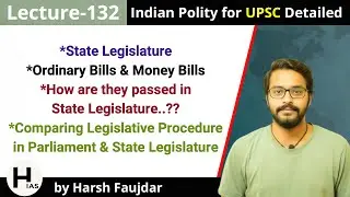 L132: How Ordinary Bills & Money Bills passed in State Legislature | Indian Polity for UPSC
