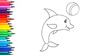 Dolphin Play with Ball Drawing, Painting & Colouring for Kids and Toddlers_ Kids Art 
