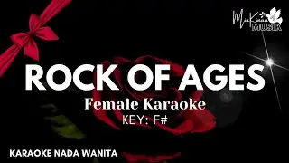 Rock of Ages - Christian Karaoke Songs with lyrics (Key of F#) Female