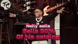 Country/ Rap Artist, Nelly sells 50% percent of his catalog to HarbourView Equity Partners.
