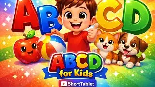 ABCD for Kids | Learn Alphabets A to Z | ShortTablet.  #KidsLearning#ABCD#AlphabetForKids#KidsVideo