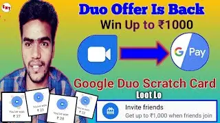 Google Duo Scratch Card Offer Is Back | Win Upto ₹1000 | Unlimited Scratch Card On Google Pay (Tej).