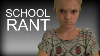 School Rant.