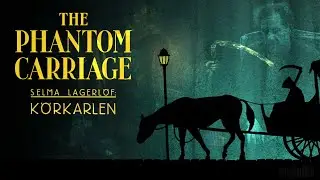 The Phantom Carriage [ K&ouml;rkarlen ](1921) [ 4K Ultra HD ] Full Movie | Classic Grim Reaper Horror