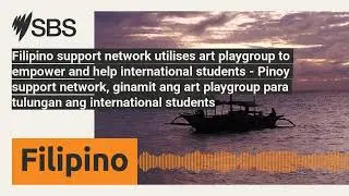 Filipino support network utilises art playgroup to empower and help international students -...