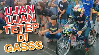 SENTUL SERA DRAG | UJAN UJAN TETEP DI GAS
