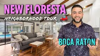 New Floresta Neighborhood Tour - Does this Central Boca Raton Community have it ALL?