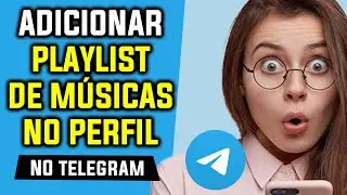 How to ADD MUSIC PLAYLISTS to Your Telegram Profile