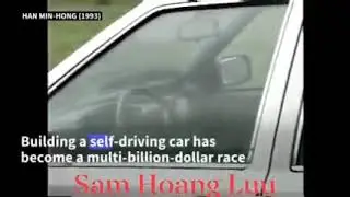 In 1993,a Korean professor named Han Min Hong invented and successfully tested self - driving cars.