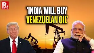 BREAKING: US President Trump Claims India To Import Venezuelan Oil, Step Away From Iran
