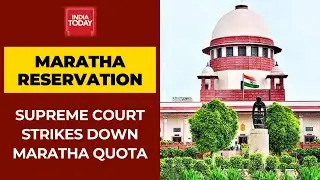 Supreme Court Strikes Down Maratha Reservation Law; Says It Violates Right To Equality