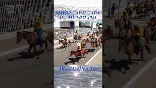 Maior cavalgada do mundo 2014 Araguaina Tocantins