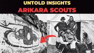 The Arikara Scouts' Account Reveals Untold Insights of the Battle of Little Bighorn