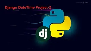 Django DateTime Project-2