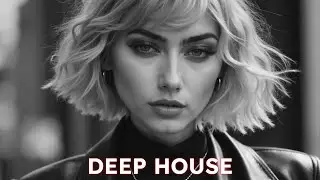 Best Deep House Mix 2025 - Soulful Vibes for Your Perfect Day & Night Deep Luxe