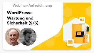 WordPress: Wartung und Sicherheit - Backups, Login-Sicherheit und Updates | dogado Webinar Teil 2