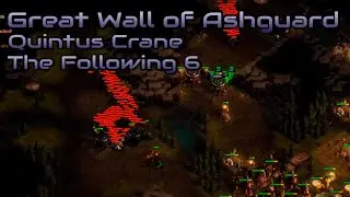 They are Billions - Quintus Crane: The Following 6 - Great Wall of Ashguard - Custom Campaign