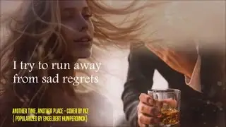 Another Time, Another Place - Cover by Ivz  ( Original Recording by Engelbert Humperdinck)