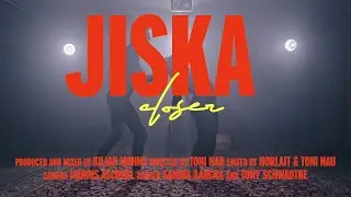 JISKA - Closer (Official Video)