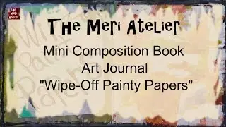 Mini Composition Book Art Journal, Wipe-Off Painty Paper