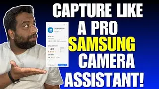 Samsung Camera Assistant Update Capture Like a Pro!