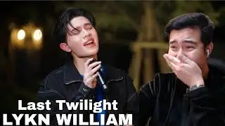 LYKN (WILLIAM) - ภาพสุดท้าย | Last Twilight | William LYKN x TorSaksit (Piano & i Live) | REACTION