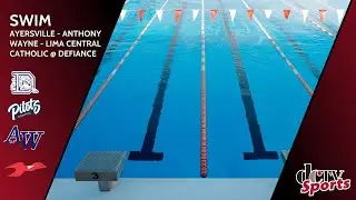 Ayersville - Anthony Wayne - Lima Central Catholic @ Defiance  | HS Swim | #DCTV #DCTVSports