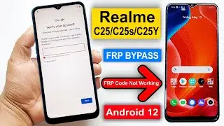 Realme C25/C25s/C25y FRP Bypass Android 12 | 100% Working Without PC | Latest 2025 Method